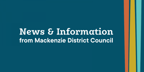 News & Information from Mackenzie District Council - Mid-April 2023