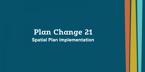 Plan Change 21 - Spatial Plan Implementation