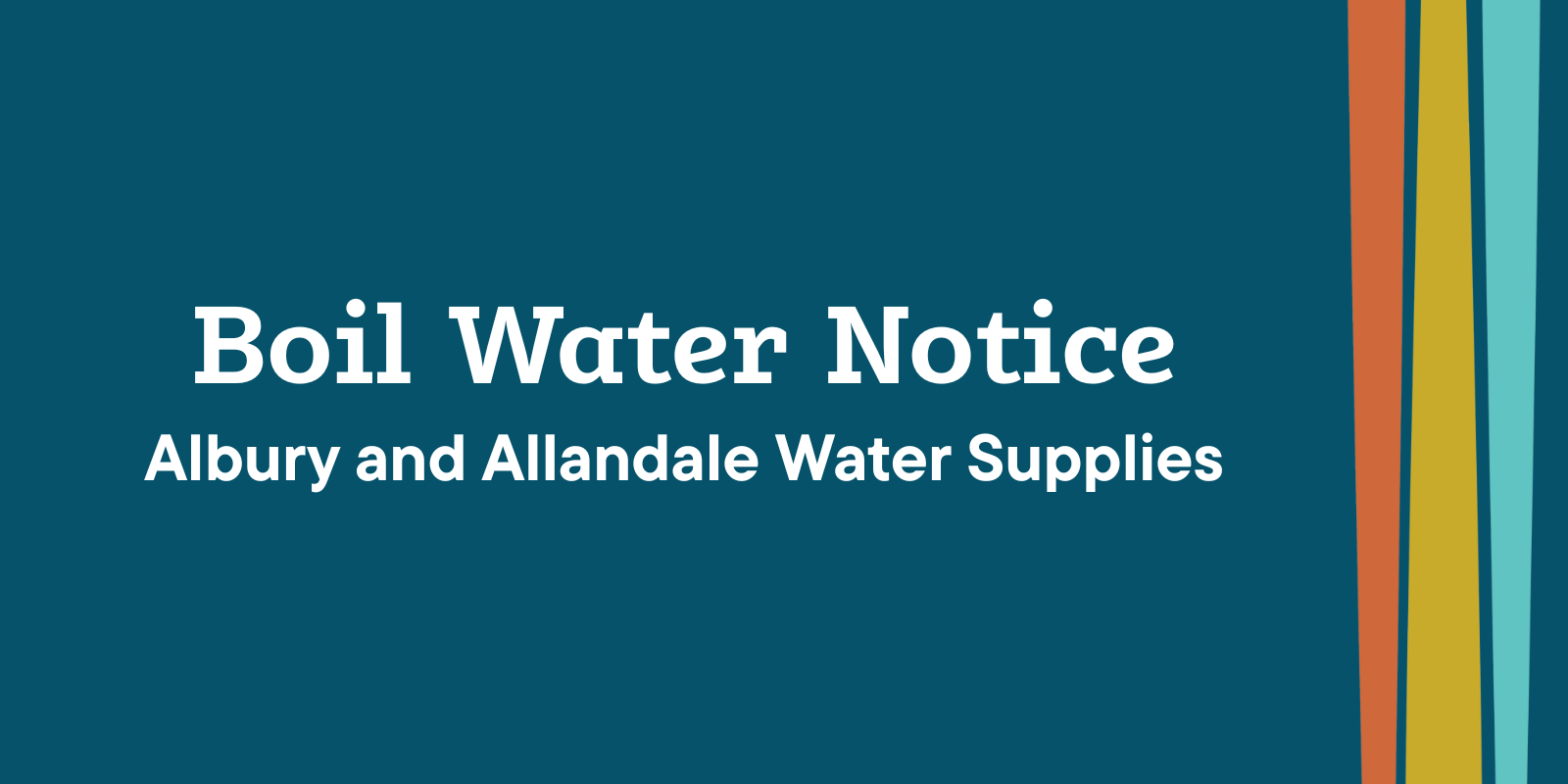 Boil Water Notice - Albury and Allandale banner image