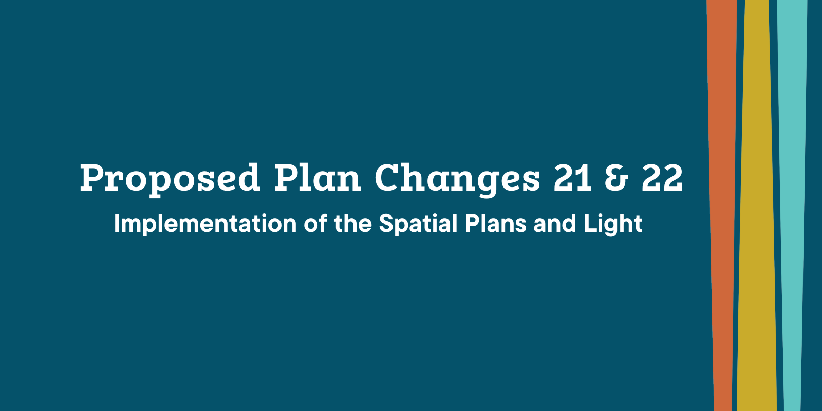 Proposed Plan Changes 21 and 22 banner image