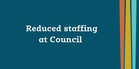 Reduced staffing at Council 