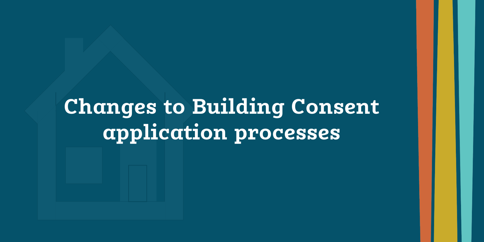 Changes to Building Consent application processes banner image
